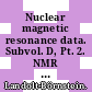 Nuclear magnetic resonance data. Subvol. D, Pt. 2. NMR data for carbon-13 Aromatic compounds /