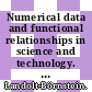 Numerical data and functional relationships in science and technology. Group 3. New series Condensed matter /