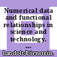 Numerical data and functional relationships in science and technology. Group 4. New series Physical chemistry /