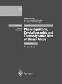 Phase equilibria, crystallographic and thermodynamic data of binary alloys. Subvol. I. Ni-Np ... Pt-Zr /