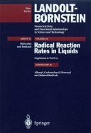 Radical reaction rates in liquids. Subvol. D1. Alkoxyl, carbonyloxyl, phenoxyl and related radicals : suppl. to vol. II/13 /