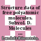 Structure data of free polyatomic molecules. Subvol. D. Molecules containing five or more carbon atoms /