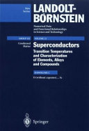 Superconductors. Subvol. C. O (without cuprates) ...Sc : transition temperatures and characterization of elements, alloys and compounds /