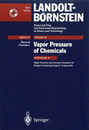 Vapor pressure of chemicals. B. Vapor pressure and Antoine constants for oxygen containing organic compounds /