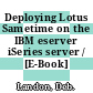 Deploying Lotus Sametime on the IBM eserver iSeries server / [E-Book]