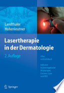 Lasertherapie in der Dermatologie [E-Book] : Atlas und Lehrbuch /