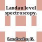 Landau level spectroscopy.