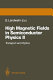 Transport and optics : High magnetic fields in semiconductor physics. 0002: international conference: proceedings : Würzburg, 22.08.88-26.08.88.