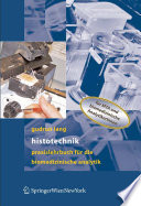 Histotechnik [E-Book] : Praxislehrbuch für die biomedizinische Analytik /