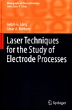 Laser techniques for the study of electrode processes /