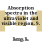 Absorption spectra in the ultraviolet and visible region. 9.