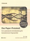Das Paper-Protokoll : eine systematische Schreibanleitung für biomedizinische Originalartikel /