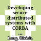 Developing secure distributed systems with CORBA / [E-Book]
