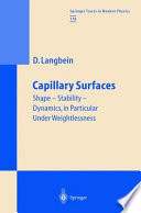 Capillary surfaces : shape - stability - dynamics, in particular under weightlessness /