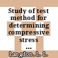Study of test method for determining compressive stress characteristics of fortisan-epoxy laminate : [E-Book]