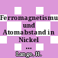 Ferromagnetismus und Atomabstand in Nickel und Eisen /