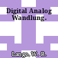 Digital Analog Wandlung.