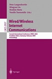 Wired/Wireless Internet Communications [E-Book] : Second International Conference, WWIC 2004, Frankfurt/Oder, Germany, February 4-6, 2004, Proceedings /