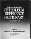 The Illustrated petroleum reference dictionary /