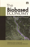The biobased economy : biofuels, materials and chemicals in the post-oil era /
