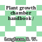 Plant growth chamber handbook /
