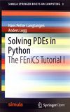 Solving PDE's in Python : the FEniCS tutorial I /
