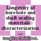 Longevity of borehole and shaft sealing materials : characterization of ancient cement based building materials : for presentation at the annual meeting of the Materials Research Society Boston, Massachusetts November 14 - 17, 1983 and for publication in the proceedings of meeting [E-Book] /