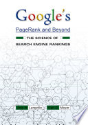 Google's pagerank and beyond : the science of search engine rankings /