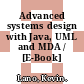 Advanced systems design with Java, UML and MDA / [E-Book]