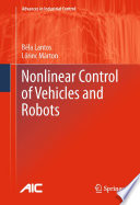 Nonlinear Control of Vehicles and Robots [E-Book] /