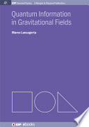 Quantum information in gravitational fields [E-Book] /