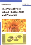 The photophysics behind photovoltaics and photonics /