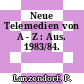 Neue Telemedien von A - Z : Aus. 1983/84.