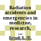 Radiation accidents and emergencies in medicine, research, and industry : Symposium on radiation accidents and emergencies in medicine, research, and industry: proceedings : Chicago, IL, 19.12.63-20.12.63.