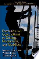 Formulas and calculations for drilling, production and workover [E-Book].