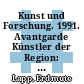 Kunst und Forschung. 1991. Avantgarde Künstler der Region: Pit Goertz, Roelie Broeksma, Annette Sauermann, Horst W Schnitzler : Forum 18.01. - 01.02.1991.