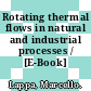 Rotating thermal flows in natural and industrial processes / [E-Book]