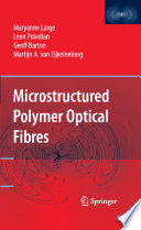Microstructured Polymer Optical Fibres [E-Book] /
