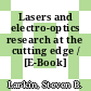 Lasers and electro-optics research at the cutting edge / [E-Book]