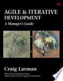 Agile and iterative development : a manager's guide /