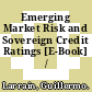 Emerging Market Risk and Sovereign Credit Ratings [E-Book] /
