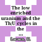 The low enriched uranium and the Th/U cycles in the GA 1,160 MW(e) high temperature reactor [E-Book]