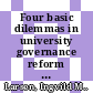 Four basic dilemmas in university governance reform [E-Book] /