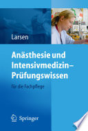 Anästhesie und Intensivmedizin – Prüfungswissen [E-Book] : für die Fachpflege /