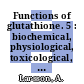 Functions of glutathione. 5 : biochemical, physiological, toxicological, and clinical aspects : Karolinska Institute nobel conference : Skokloster, 23.05.82-27.05.82.