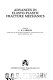 Advances in elasto plastic fracture mechanics : Advanced seminar on fracture mechanics 0002 : Ispra, 02.04.1979-06.04.1979.