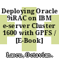 Deploying Oracle 9iRAC on IBM e-server Cluster 1600 with GPFS / [E-Book]