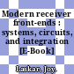 Modern receiver front-ends : systems, circuits, and integration [E-Book] /