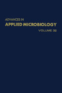 Advances in applied microbiology. 32 /