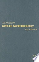 Advances in applied microbiology. 58 /